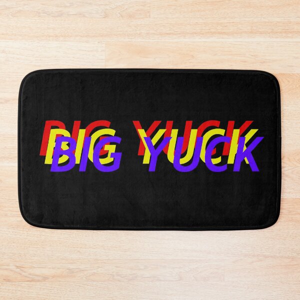 Item preview, BIG YUCK designed and sold by DILLIGAFM8.