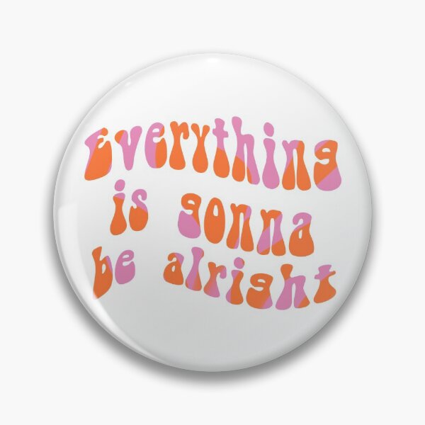 Item preview, Everything is gonna be alright designed and sold by Crazy  Milkshake.