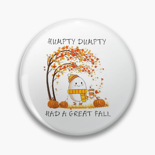 Item preview, Humpty Dumpty Had A Great Fall Thanksgiving Autumn Halloween designed and sold by Gladys-Style.