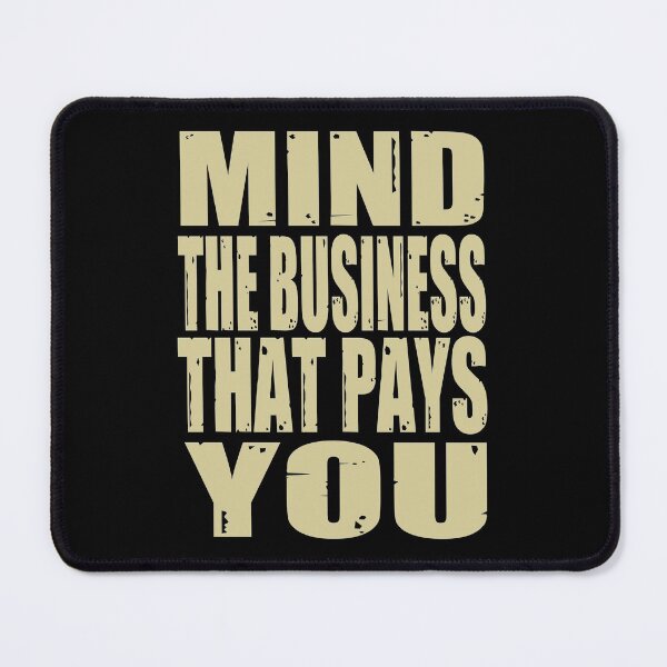 Item preview, Mind the business that pays you retro designed and sold by HStudioPrints.