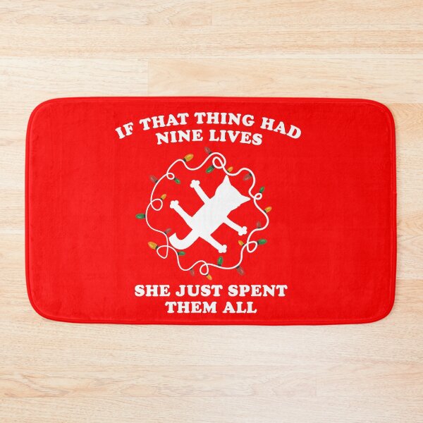 Item preview, If That Thing Had Nine Lives She Just Spent Them All designed and sold by Christmas-Tees.