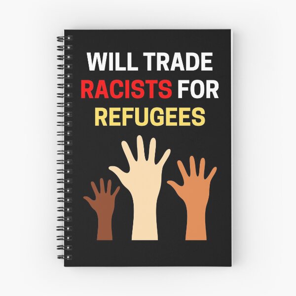 Item preview, Will Trade Racists For Refugees designed and sold by PRB1989.
