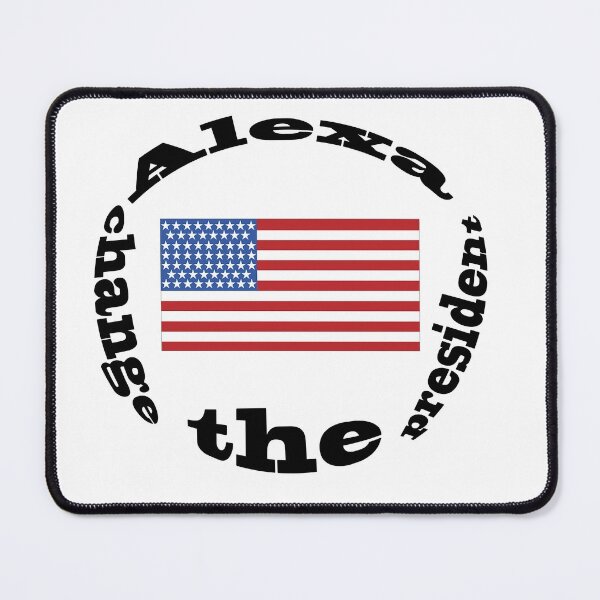 Item preview, Alexa change the president designed and sold by Cloud7Stickers ..