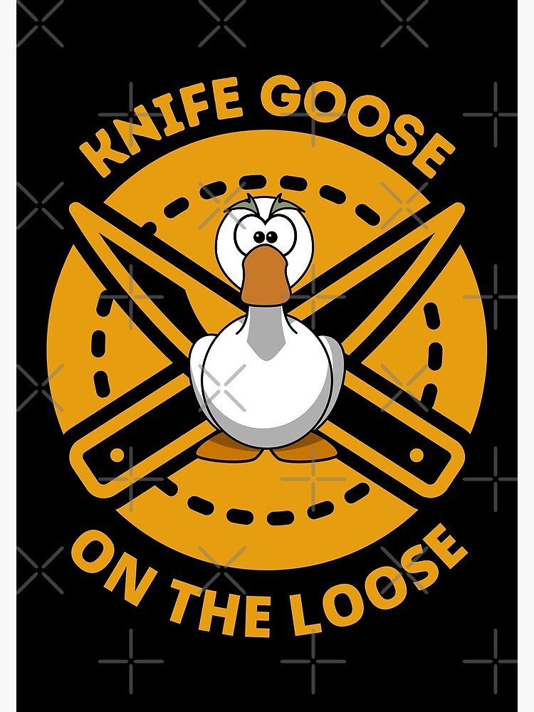 "Knife Goose Game Meme Popular Trend Funny Cute Goose On The Loose