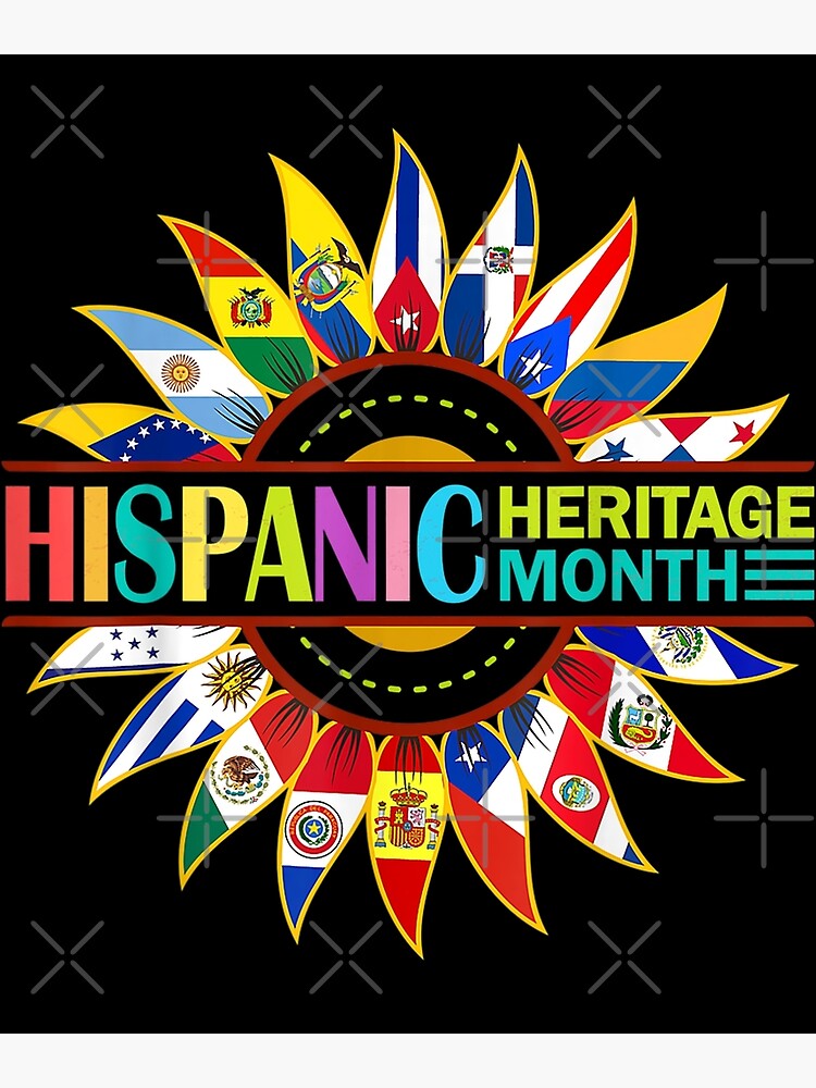 "Hispanic Heritage Month Latino Countries Flags Sunflower" Poster for