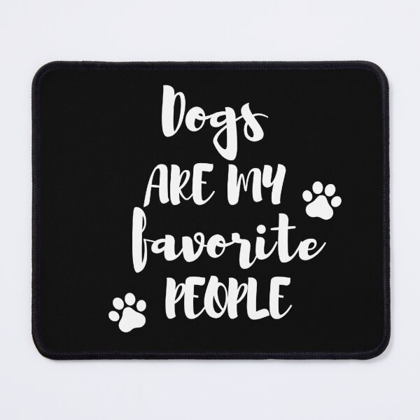 Item preview, dogs are my favorite people designed and sold by Lv28021.
