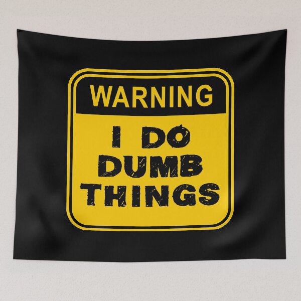 Item preview, WARNING- I Do Dumb Things designed and sold by autoboxdesign.