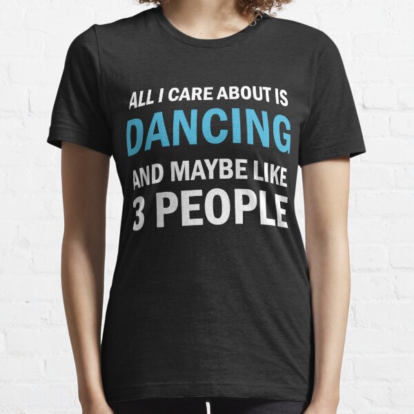 For Dancer T Shirts Redbubble - dance ballerina dance frank sinatra roblox id roblox music codes