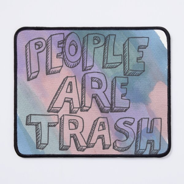 Item preview, People Are Trash - WaterColour designed and sold by DILLIGAFM8.