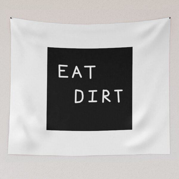 Item preview, Eat Dirt Relaxed Text Handwritten White-on-Black Design designed and sold by TangledNonsense.