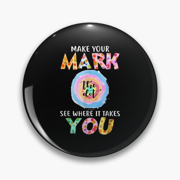 Item preview, Gift Make Your Mark And See Where It Takes You september 15th For rainbow dot international dot day  designed and sold by Lilli Lutz.