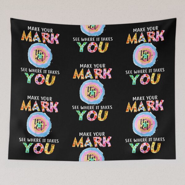 Item preview, Gift Make Your Mark And See Where It Takes You september 15th For rainbow dot international dot day  designed and sold by Lilli Lutz.