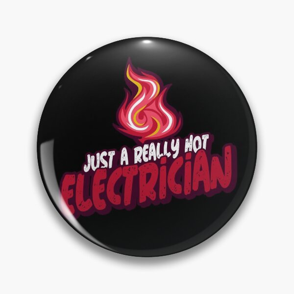 Item preview, Just A Really Hot Electrician designed and sold by PunyPun.