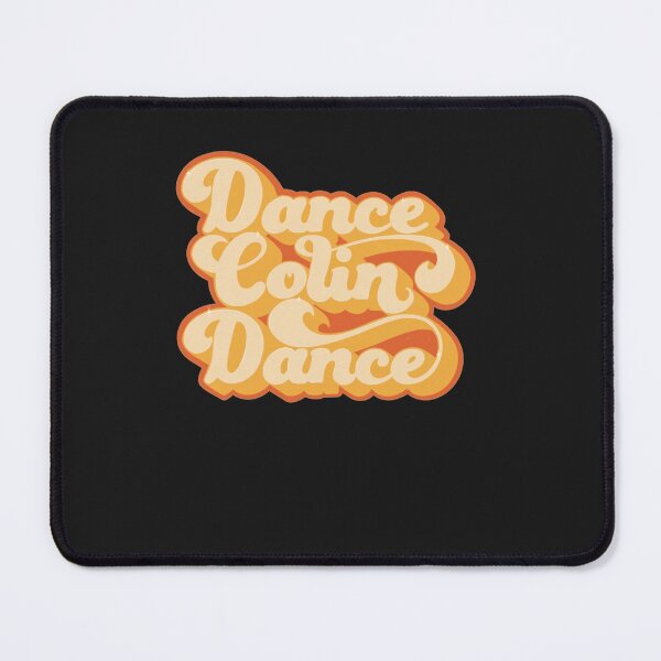 Item preview, Dance Colin Dance Classic designed and sold by RonniegFlores.