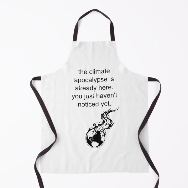 Item preview, Climate Apocalypse designed and sold by Balerion6.