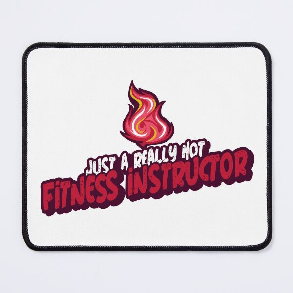 Item preview, Just A Really Hot Fitness Instructor designed and sold by PunyPun.