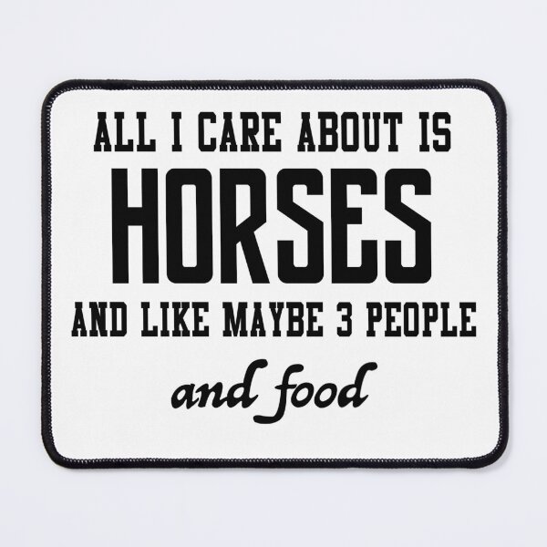 Item preview, All I care about is Horses and like maybe 3 people and food designed and sold by loveislovestore.