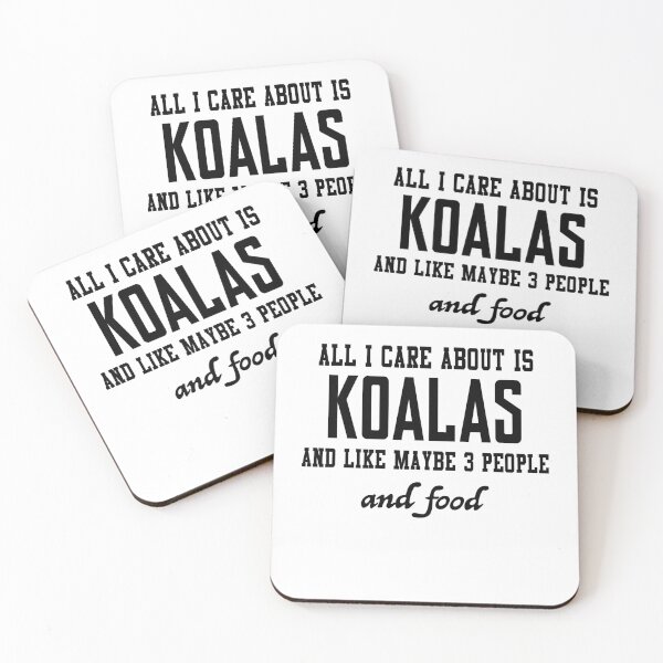 Item preview, All I care about is Koalas and like maybe 3 people and food designed and sold by loveislovestore.