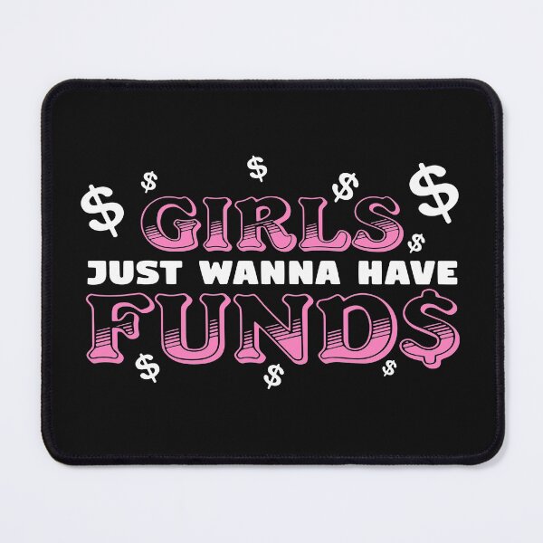 Item preview, girls just wanna have funds 2 designed and sold by Iolamoui.