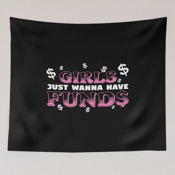 Item preview, girls just wanna have funds 2 designed and sold by Iolamoui.