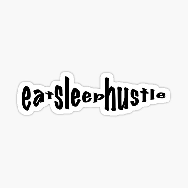 Eat Sleep Hustle Repeat Sticker Sticker For Sale By Customprintsg Redbubble 7821