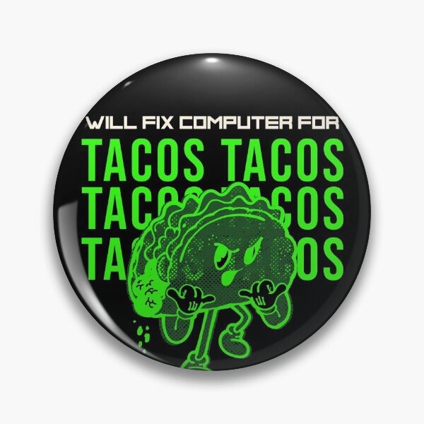Item preview, Will fix computer for tacos - programmer - nerd culture - green, beige and black designed and sold by hasbeenz.