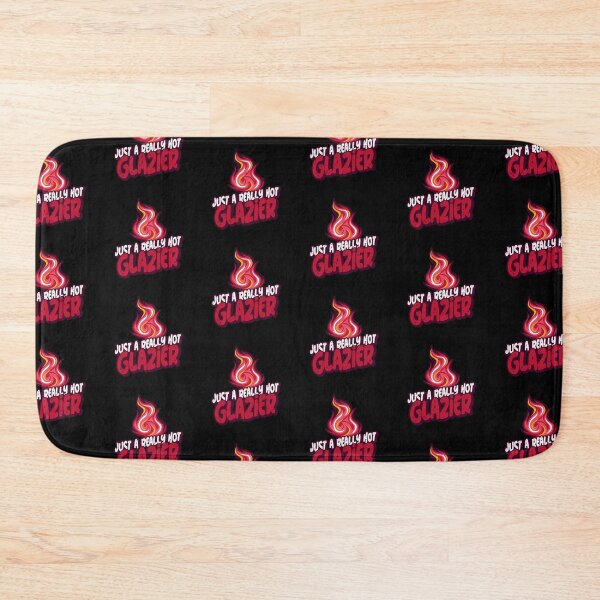Item preview, Just A Really Hot Glazier designed and sold by PunyPun.