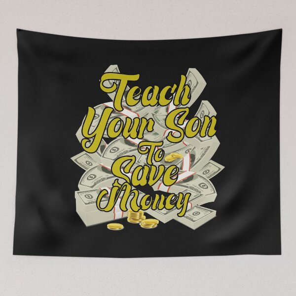 Item preview, Teach Your Son To Save Money designed and sold by medbdj.