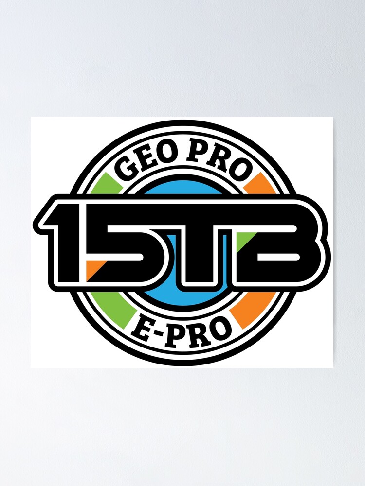 "Geo Pro and EPro 15TB Owners" Poster for Sale by BriteDesign Redbubble