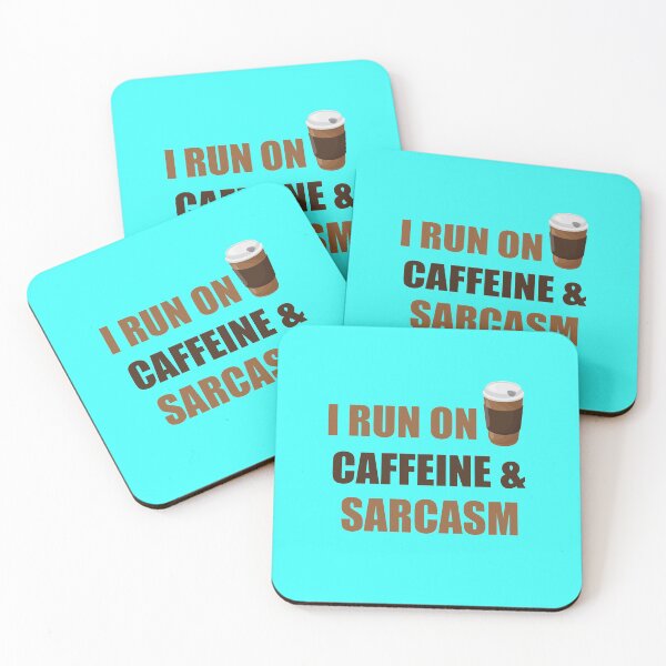 Item preview, I Run On Caffeine And Sarcasm designed and sold by gooldenfish.