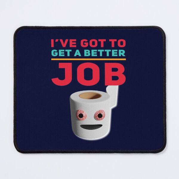 Item preview, Funny Job Quote designed and sold by bradm50.