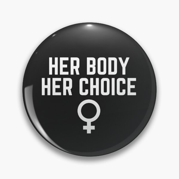 Item preview, Pro Choice Womens Rights Her Body Her Choice designed and sold by Lizzyapparel.