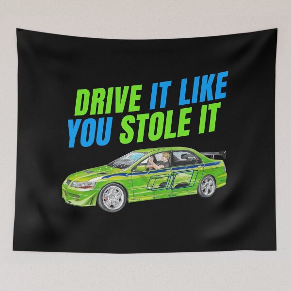 Item preview, Drive it like You stole it { fast and furious evo } designed and sold by MOTOSHIFT.