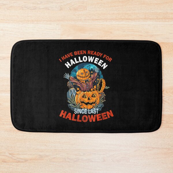 Item preview,  Have Been Ready Halloween designed and sold by donnagia.