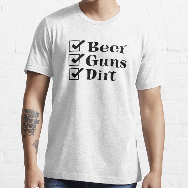 "BEER GUNS DIRT Checklist" Tshirt for Sale by thatstickerguy