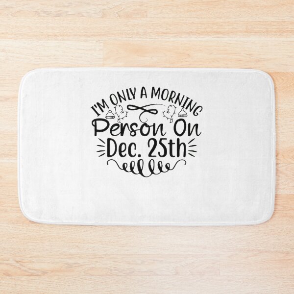 Item preview, I'm Only A Morning Person On Dec. 25th designed and sold by eajob.