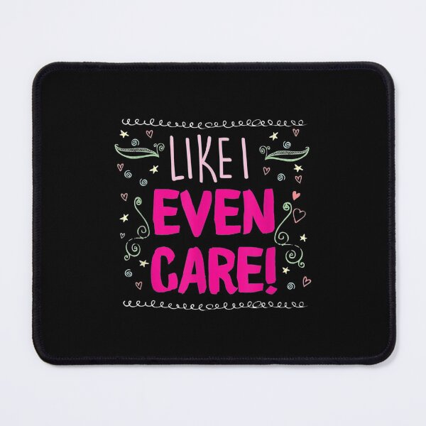 Item preview, Like Even Funny Dont Care Sarcastic Graphic designed and sold by dianev79.