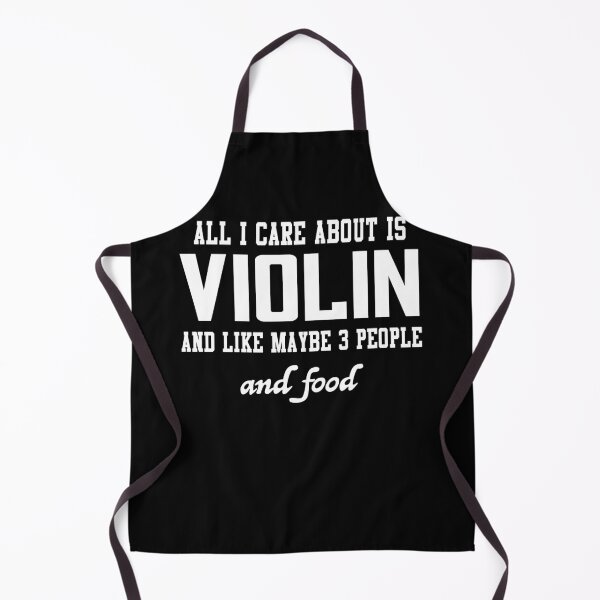 Item preview, All I care about is Violin and like maybe 3 people and food designed and sold by loves789.