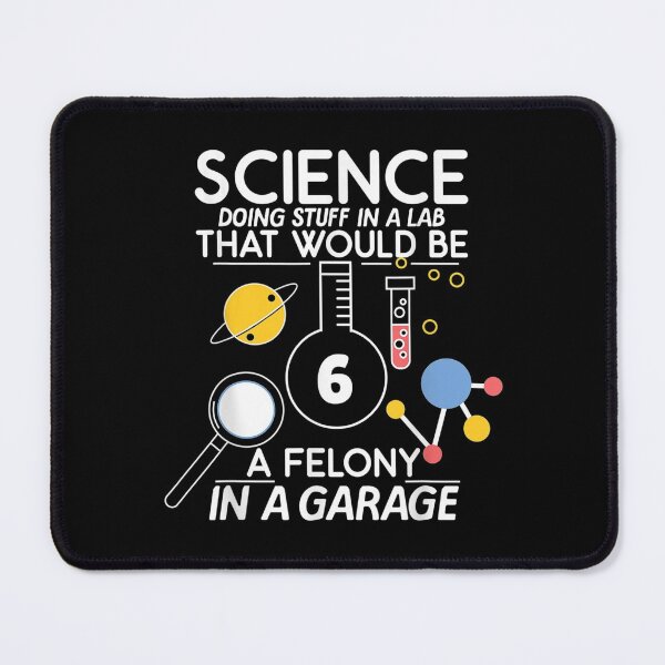 Item preview, Science Doing Stuff Would Felony designed and sold by donnagia.