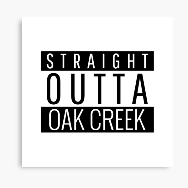 Item preview, Straight Outta Oak Creek Wisconsin  designed and sold by Teelogic.