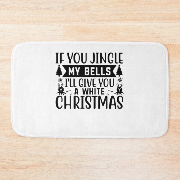 Item preview, If You My Beels I'll Give You A White Christmas designed and sold by eajob.