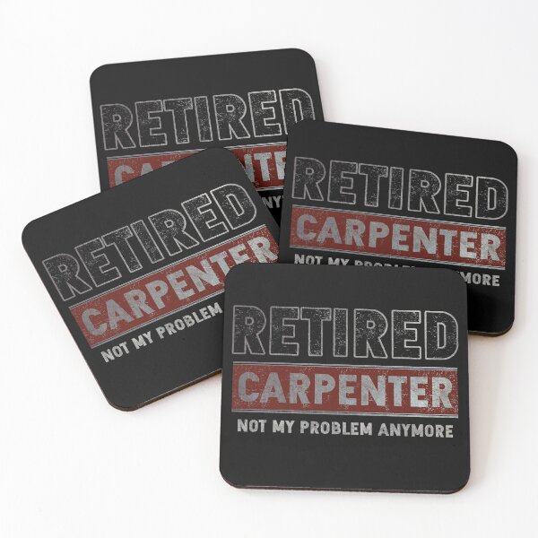 Item preview, Retired Carpenter Not My Problem Anymore Funny Retirement Quote designed and sold by GR-ART.