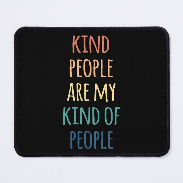 Item preview, Kind People Are My Kinda People designed and sold by kindxinn.