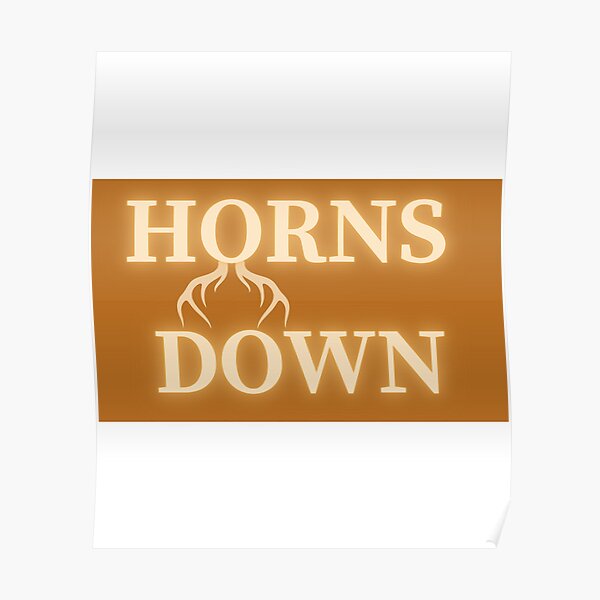 "Horns Downs" Poster for Sale by Germedesign Redbubble