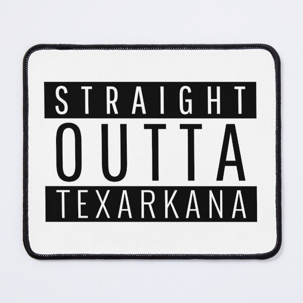 Item preview, Straight Outta Texarkana designed and sold by Teelogic.