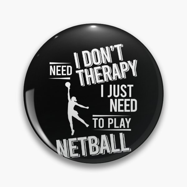 Artikelvorschau, Ich brauche keine Therapie, ich muss nur Netball spielen entworfen und verkauft von bestteez.
