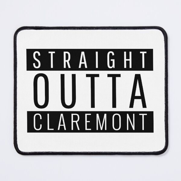 Item preview, Straight Outta Claremont California designed and sold by Teelogic.