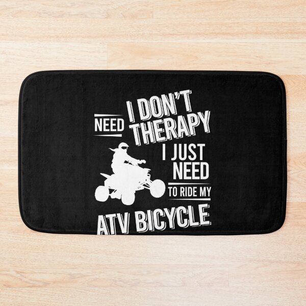 Item preview, I don't need therapy i just need to ride my ATV bicycle designed and sold by bestteez.