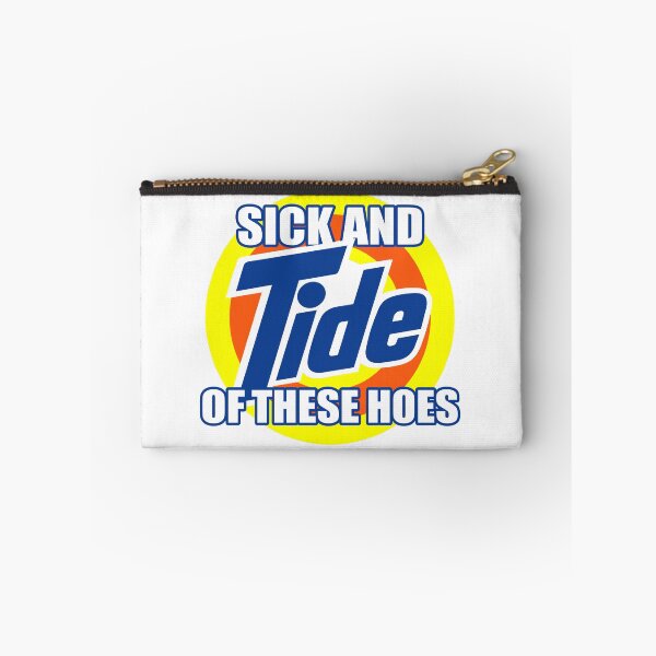 Item preview, Sick and Tide of these hoes designed and sold by TrendingX.