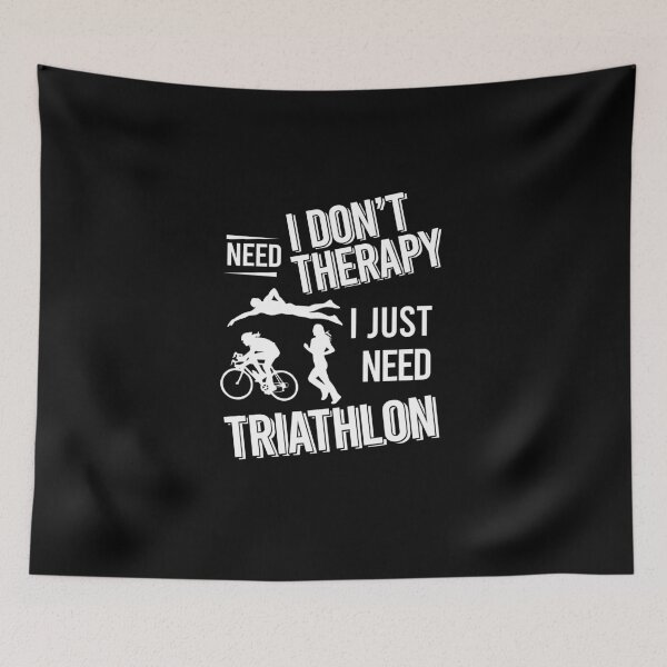 Item preview, I don't need therapy i just need Triathlon designed and sold by bestteez.
